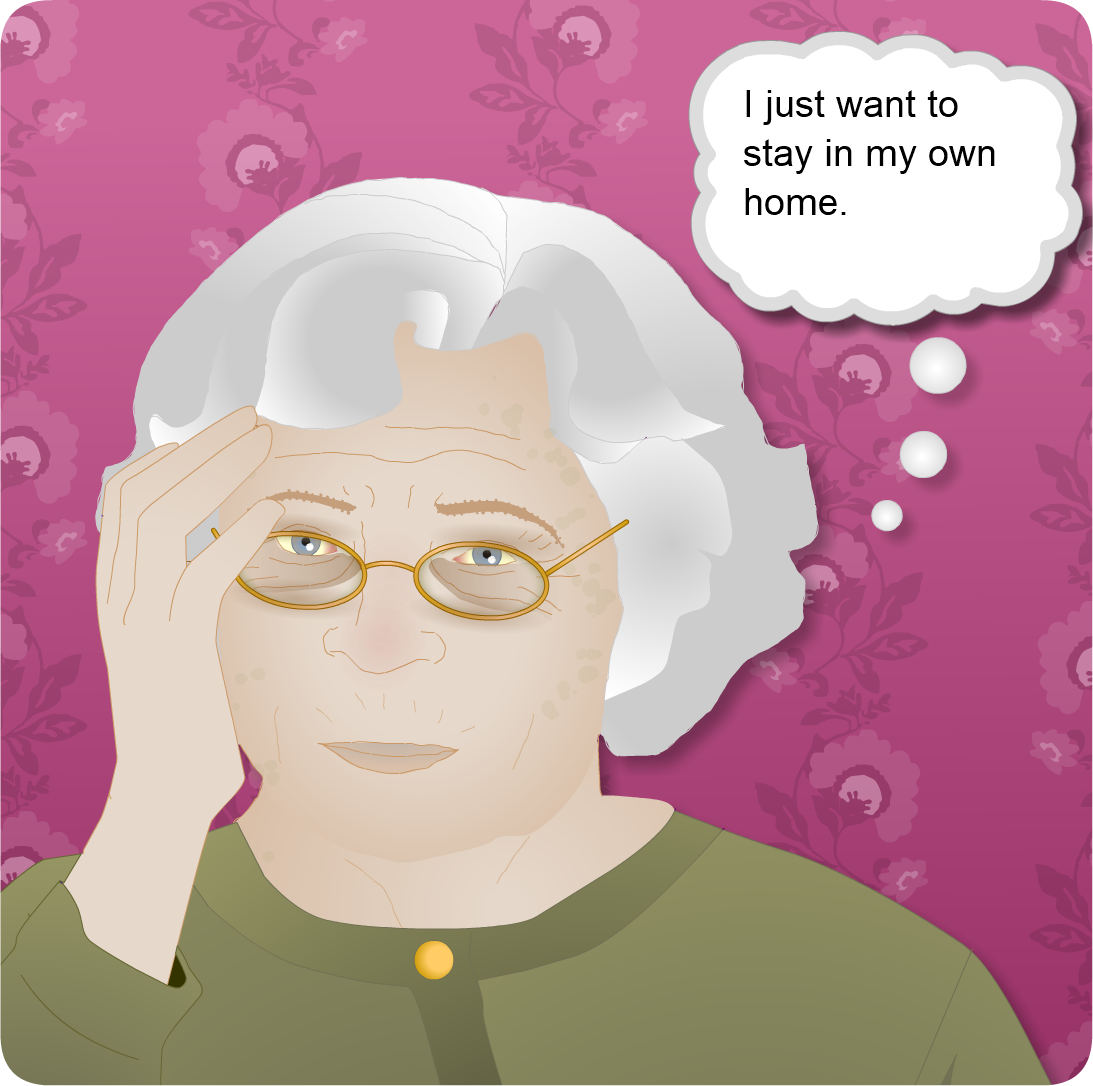 Molly thinks, ‘I just want to stay in my own home’.
